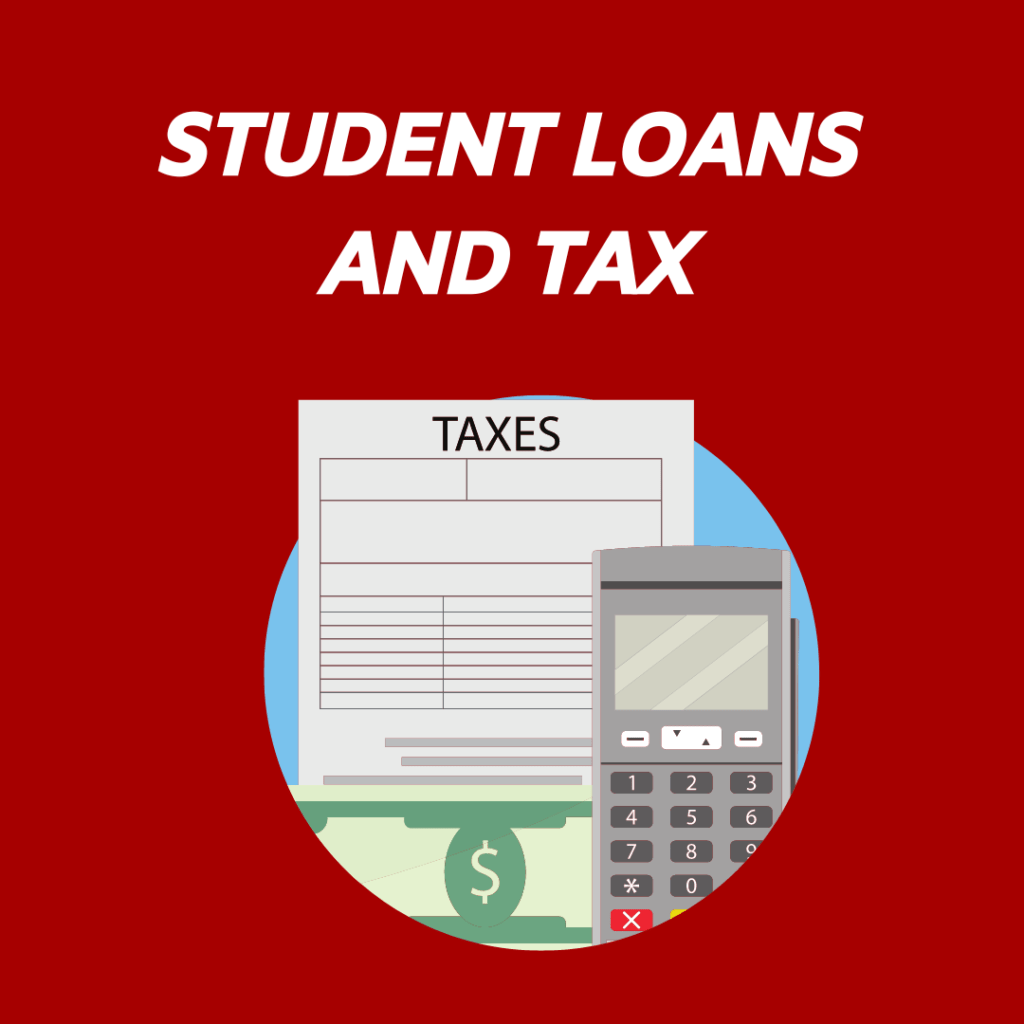 student loans impact your taxes